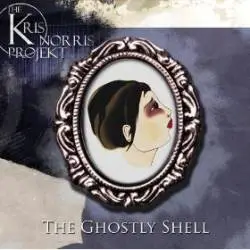 The Kris Norris Projekt : The Ghostly Shell